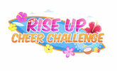 RISE UP CHEER CHALLENGE
